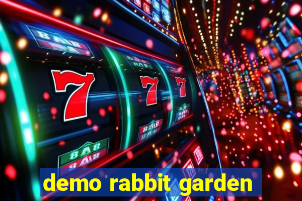 demo rabbit garden